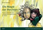 Rainer Eglseder, Monika Rothenaicher - Die Magie der Perchten