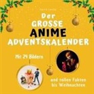 Marco Lustig - Der grosse Anime-Adventskalender