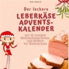 Bibi Hübsch - Der leckere Leberkäse-Adventskalender