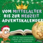 Bibi Hübsch - Der vom Mittelalter bis zur Neuzeit-Adventskalender