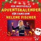 Lena Schwarz - Der inoffizielle Adventskalender für Fans von Helene Fischer