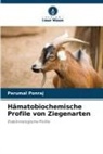 Perumal Ponraj - Hämatobiochemische Profile von Ziegenarten
