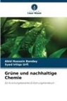 Abid Hussain Banday, Syed Irtiqa Urfi - Grüne und nachhaltige Chemie
