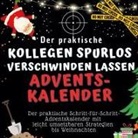 Tim Fröhlich - Der praktische "Kollegen spurlos verschwinden lassen"-Adventskalender