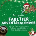 Bibi Hübsch - Der große Faultier-Adventskalender