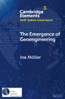 Ina (Wageningen Universiteit Moeller, Ina Möller - Emergence of Geoengineering