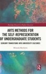 Miranda Matthews, Miranda (Goldsmiths University of London Matthews - Arts Methods for the Self-Representation of Undergraduate Students
