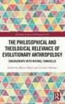Martin Helmus Breul, Martin Breul, Caroline Helmus - Philosophical and Theological Relevance of Evolutionary Anthropology