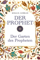 Khalil Gibran - Der Prophet - Der Garten des Propheten