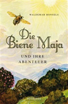 Waldemar Bonsels - Die Biene Maja und ihre Abenteuer