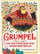 Alex T Smith, Alex T. Smith, Alex T. Smith - Grumpel und der furchtbar fiese Weihnachtsplan