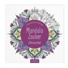 Marielle Enders - Mandala-Zauber - Achtsamkeit