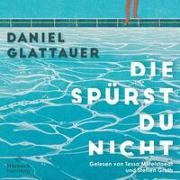 Glattauer Daniel, Steffen Groth, Tessa Mittelstaedt - Die spürst du nicht, 2 Audio-CD, 2 MP3 (Audio book) - 2 CDs