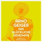Arno Geiger, Matthias Brandt - Das glückliche Geheimnis, 5 Audio-CD (Hörbuch)
