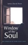 James David Dunn - Window of the Soul