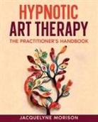 Jacquelyne Morison - Hypnotic Art therapy