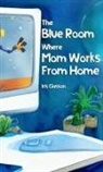 Iris Classon - The Blue Room Where Mom Works From Home