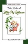 Beatrix Potter - The Tale of Little Pig Robinson