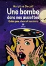 Decalf-m, Maryline Decalf - Une bombe dans nos assiettes