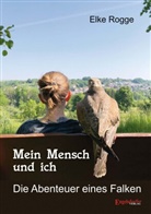 Elke Rogge - Mein Mensch und ich