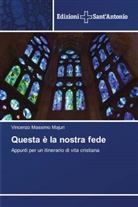 Vincenzo Massimo Majuri - Questa è la nostra fede