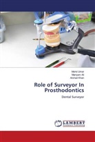 Mariyam Ali, Arshad Khan, Mohd Umar - Role of Surveyor In Prosthodontics