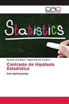 Gerardo José Bauce, Miguel Antonio Córdova - Contraste de Hipótesis Estadística
