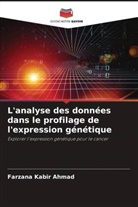 Farzana Kabir Ahmad - L'analyse des données dans le profilage de l'expression génétique