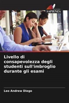 Leo Andrew Diego - Livello di consapevolezza degli studenti sull'imbroglio durante gli esami