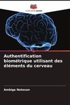 Ambiga Natesan - Authentification biométrique utilisant des éléments du cerveau