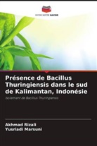 Yusriadi Marsuni, Akhmad Rizali - Présence de Bacillus Thuringiensis dans le sud de Kalimantan, Indonésie