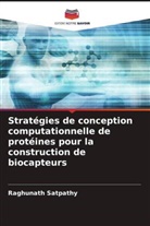 Raghunath Satpathy - Stratégies de conception computationnelle de protéines pour la construction de biocapteurs
