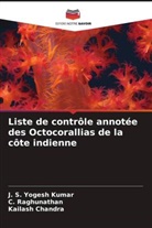 Kailash Chandra, C. Raghunathan, J. S. Yogesh Kumar - Liste de contrôle annotée des Octocorallias de la côte indienne