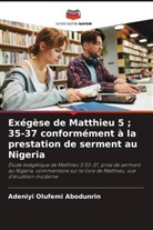 Adeniyi Olufemi Abodunrin - Exégèse de Matthieu 5 ; 35-37 conformément à la prestation de serment au Nigeria