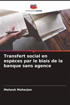 Mahesh Maharjan - Transfert social en espèces par le biais de la banque sans agence
