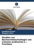 Bhagwan Deen, Awadhesh Kumar - Studien zur Nacherntetechnologie von Limonia acidissima L.-Früchten