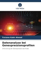 Farzana Kabir Ahmad - Datenanalyse bei Genexpressionsprofilen