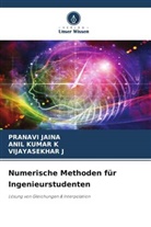 Vijayasekhar J, Pranavi Jaina, Anil Kumar K - Numerische Methoden für Ingenieurstudenten