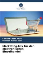 Vimlesh Kumar Soni, Samant Shant Priya - Marketing-Mix für den elektronischen Einzelhandel
