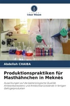 Abdellah Chaiba - Produktionspraktiken für Masthähnchen in Meknès
