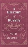 W R Morfill, W. R. Morfill - History of Russia