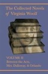 Virginia Woolf - The Collected Novels of Virginia Woolf - Volume II - Between the Acts, Mrs. Dalloway, & Orlando