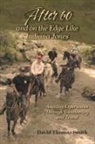 David Thomas Smith, CESO - Canadian Executi. . . Organization, CESO - Canadian Executive Organization - After 60 and On the Edge Like Indiana Jones