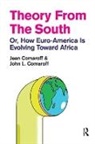 Jean Comaroff, Jean/ Comaroff Comaroff, John L Comaroff, John L. Comaroff - Theory from the South