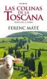 Ferenc Máté - Las colinas de la Toscana
