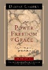Deepak Chopra - Power, Freedom, and Grace