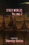 Dorothy Davies - Other Worlds - Volume 2 (Paperback)