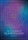 Astrid Carvel, Elsie Wild - The Little Book of Numerology