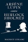 Maurice Leblanc - Arsène Lupin contre Herlock Sholmès