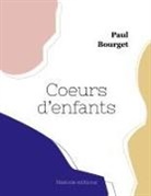 Paul Bourget - Coeurs d'enfants